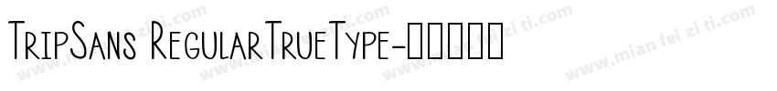 TripSans RegularTrueType字体转换